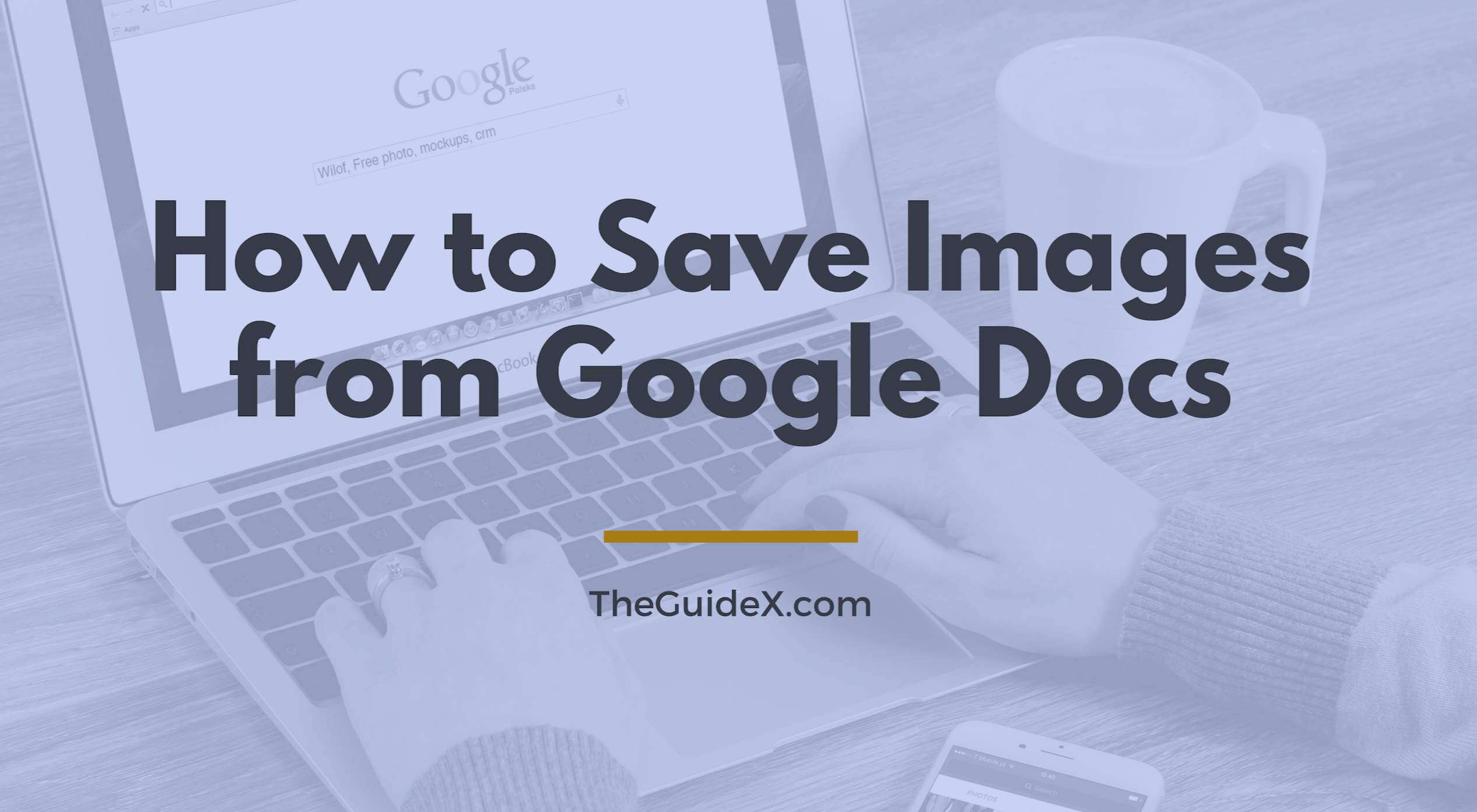 How to Save Images from Google Docs: Step by Step Guide for Easy Solutions