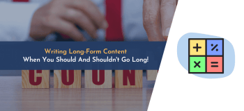 how long should content be, long form content, writing long form content